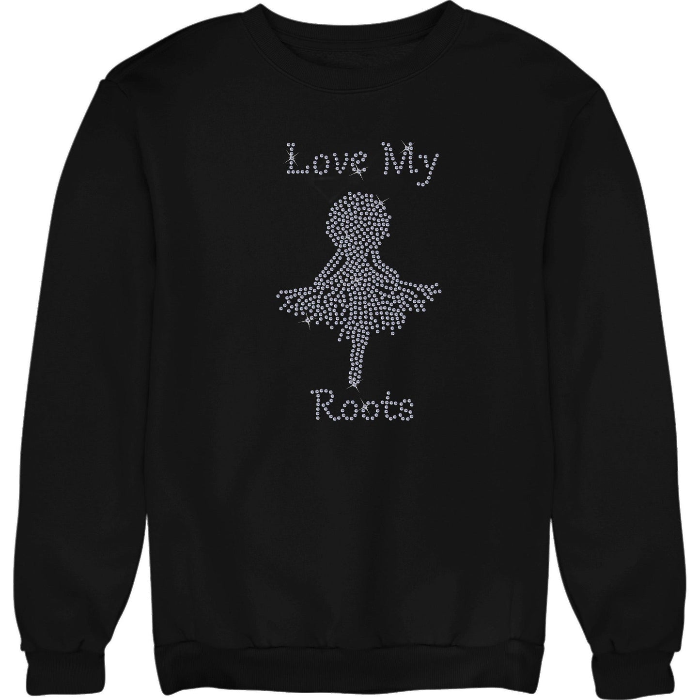 Love My Roots Black Sweatshirt