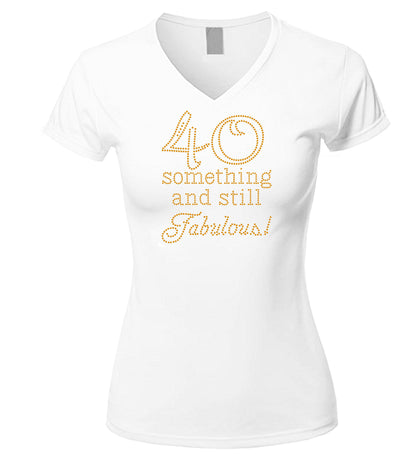 43 Something and Still Fabulous Rhinestone T-Shirt