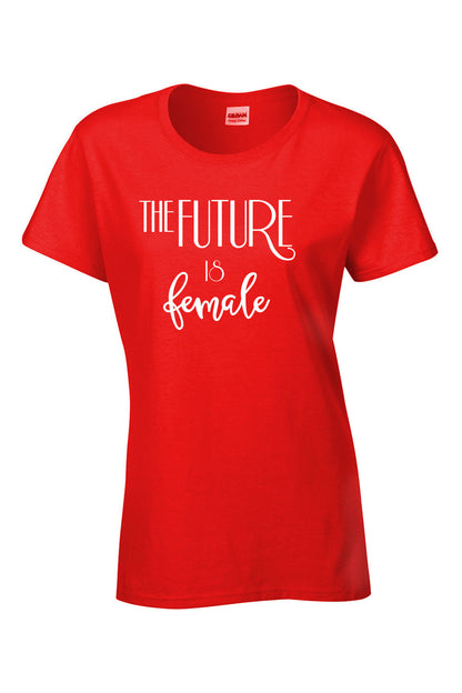 The Future Is Female Self Expression T Shirt