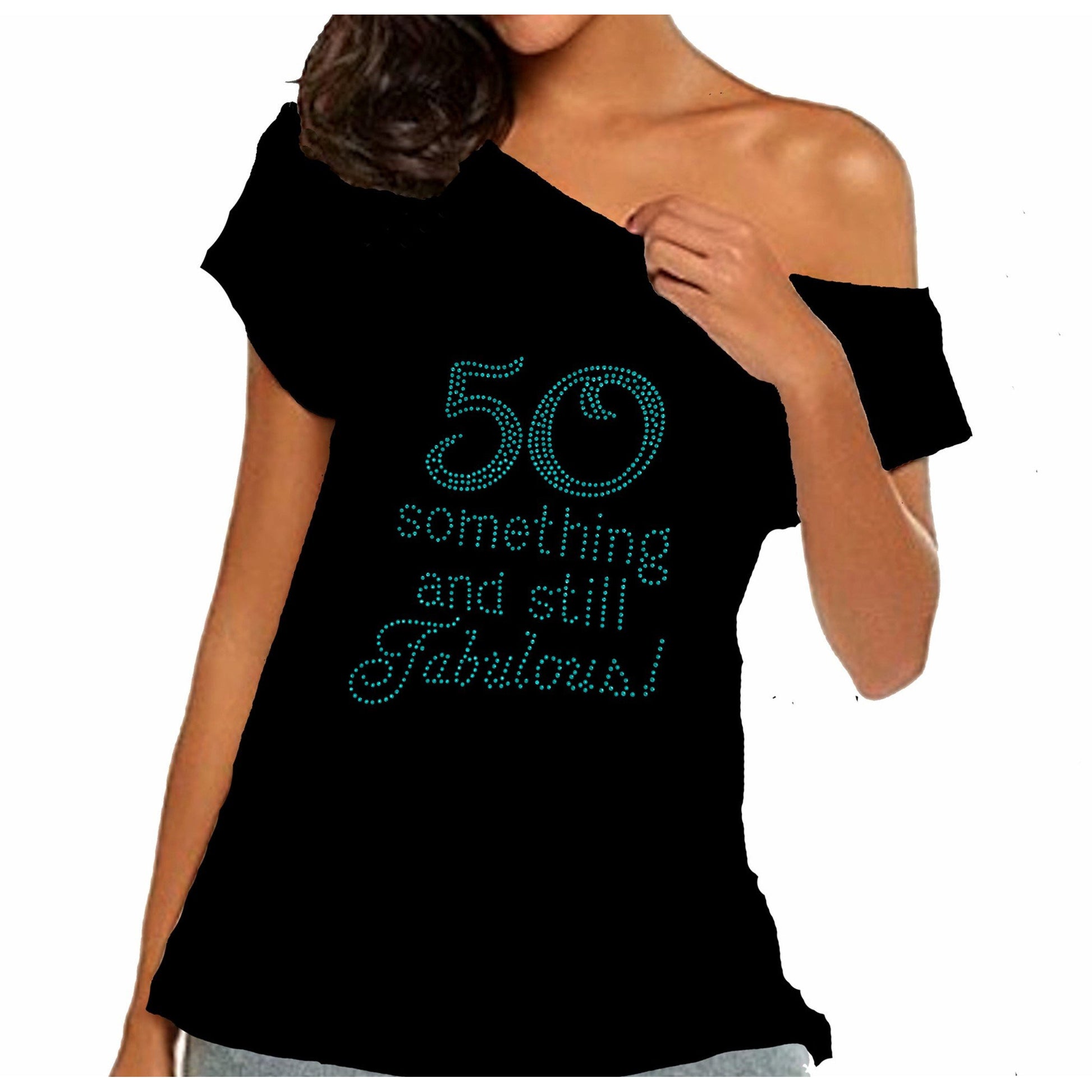 55 Something and Still Fabulous Rhinestone Off Shoulder T-Shirt