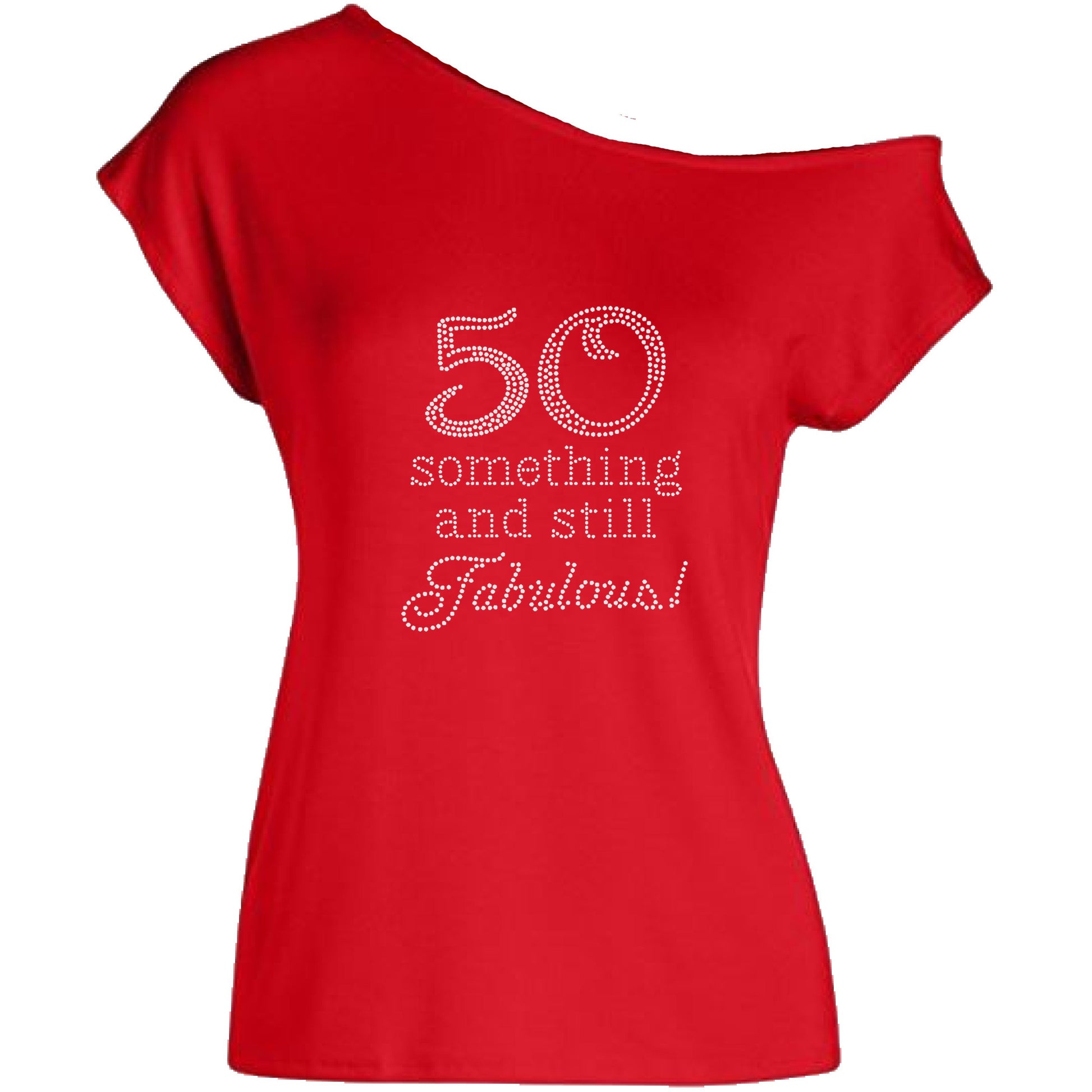 61 Something and Still Fabulous Rhinestone Off Shoulder T-Shirt