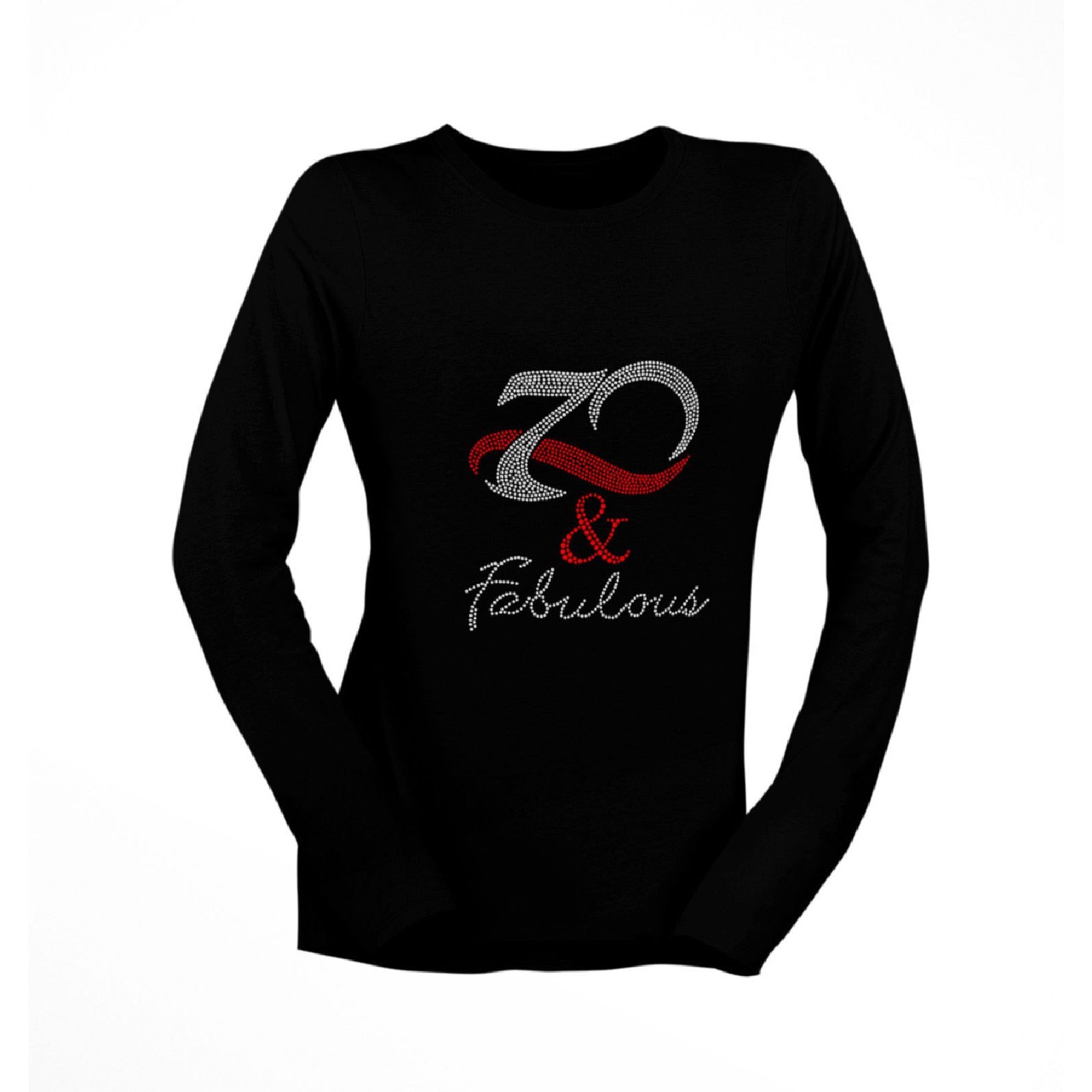 74 And Fabulous Rhinestone T-Shirt