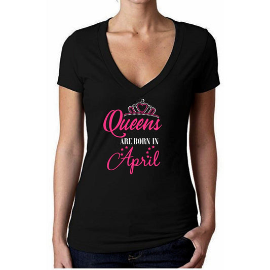 Queens Are Born In April Rhinestone Glitter T Shirt