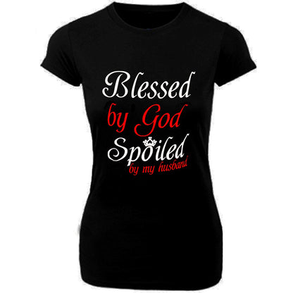 Blessed By God Spoiled By My Husband T-Shirt