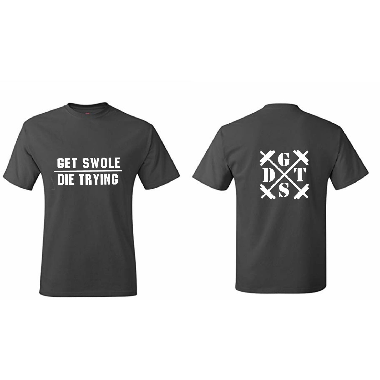 Get Swole Die Trying Work Out Tee