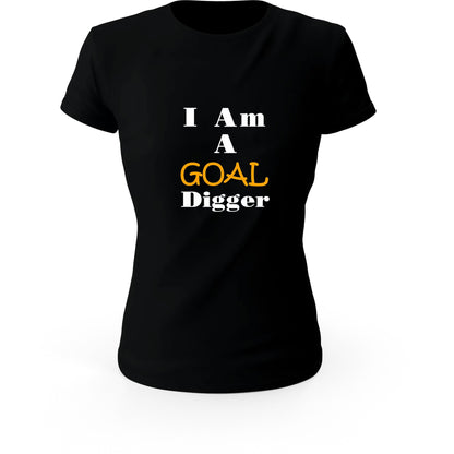 I Am A Goal Digger Women's T-Shirt