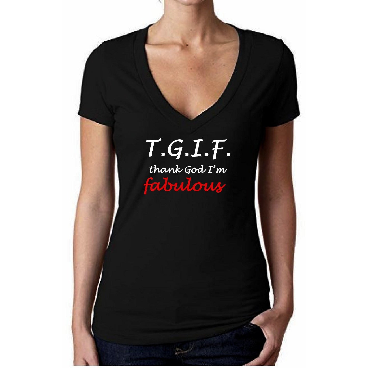 TGIF Thank God I'm Fabulous T Shirt